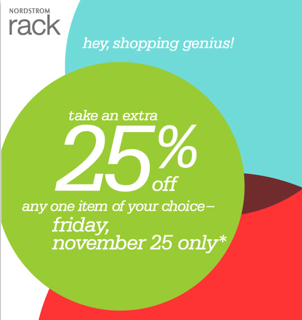 The Nordstrom Rack has released a coupon valid for 25% off any one ...