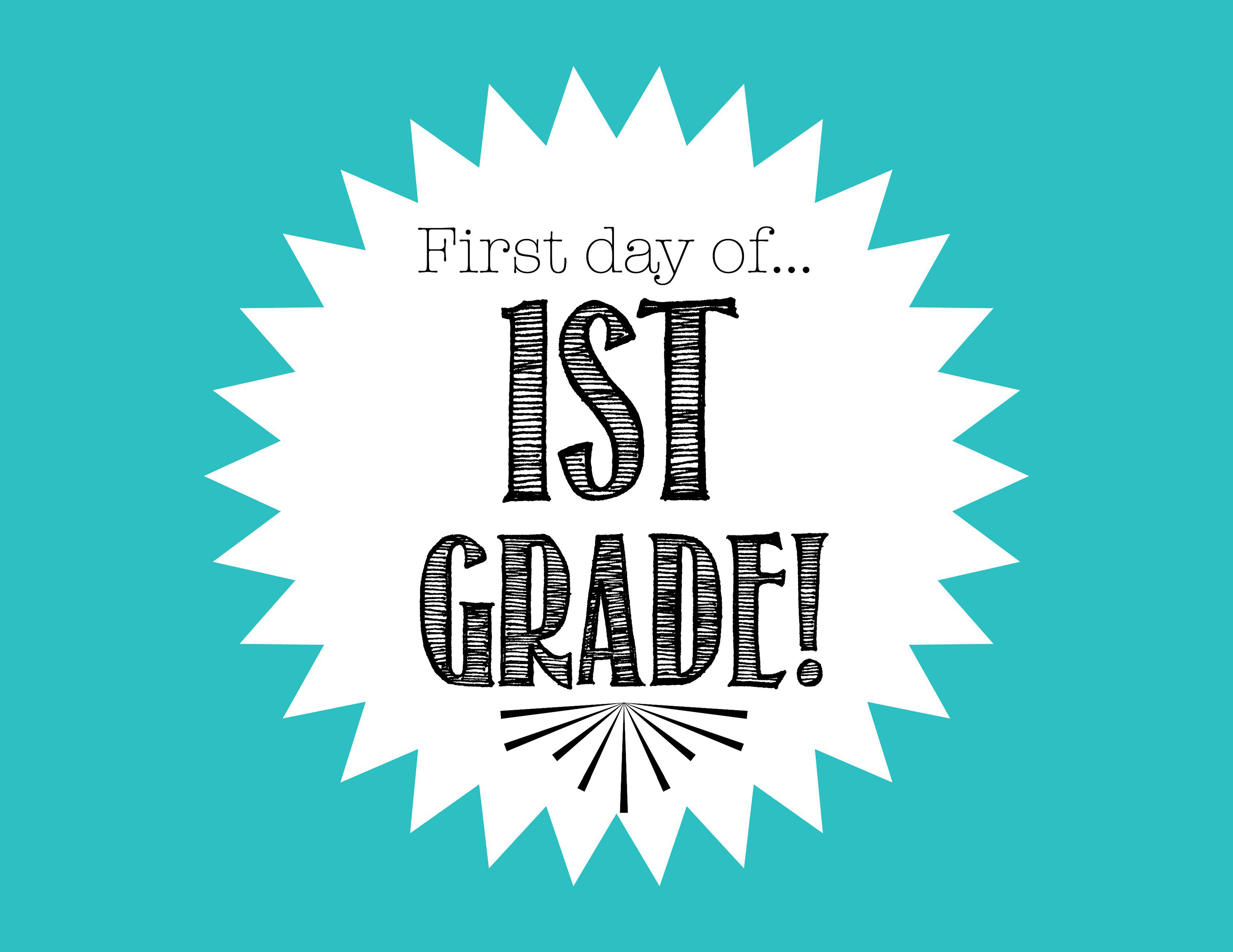 First Day Of 1St Grade Printable