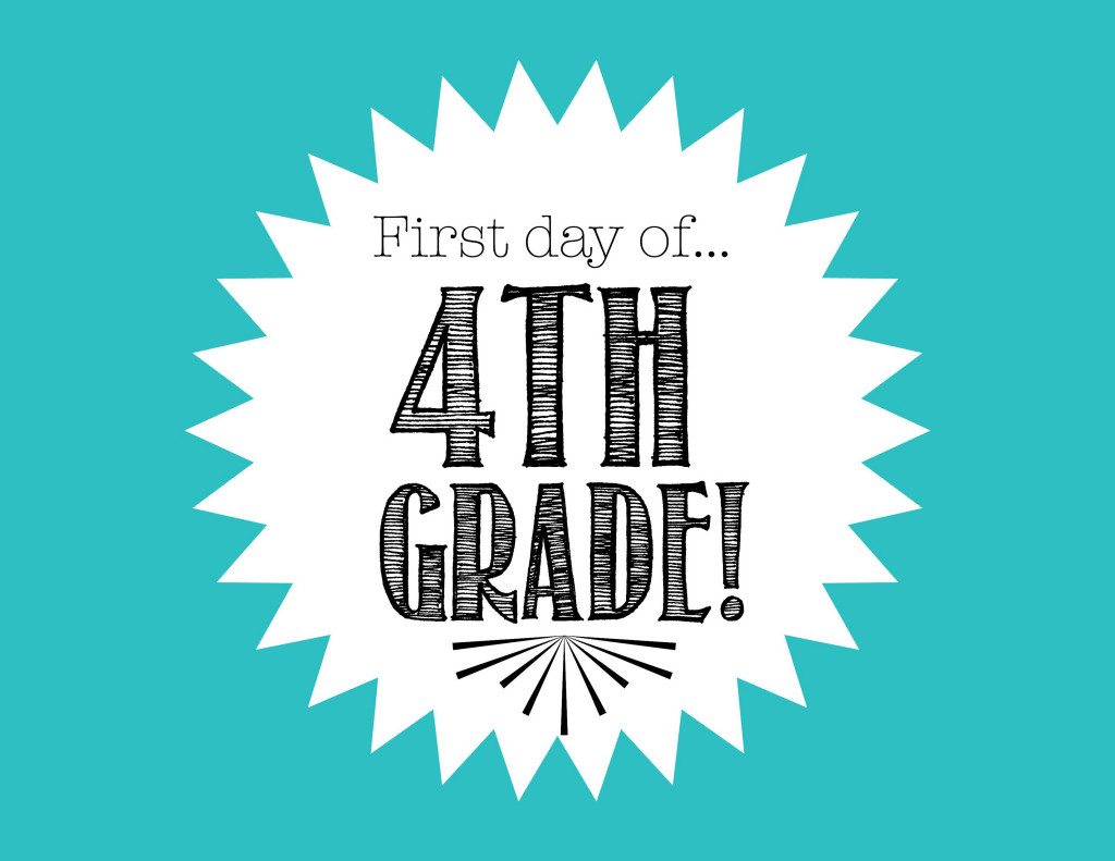 First Day of 4th Grade FREE Back to School Printable