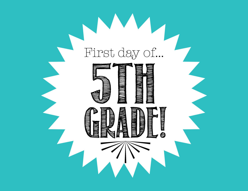 First Day of 5th Grade FREE Back to School Printable