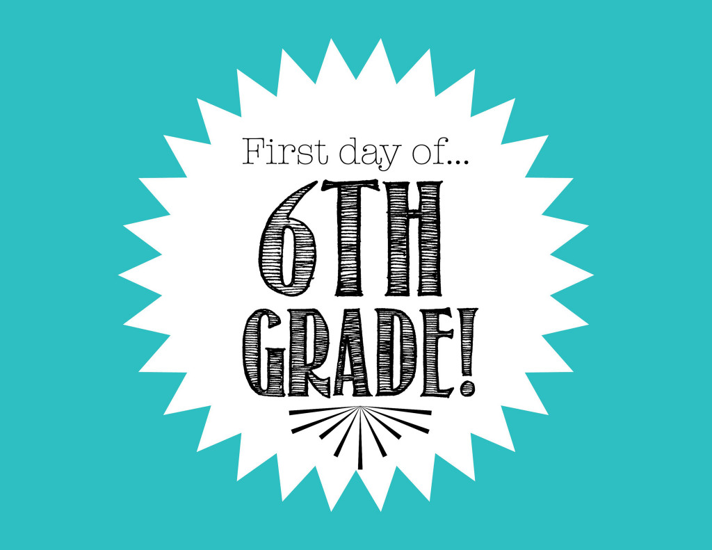 First Day of 6th Grade FREE Back to School Printable