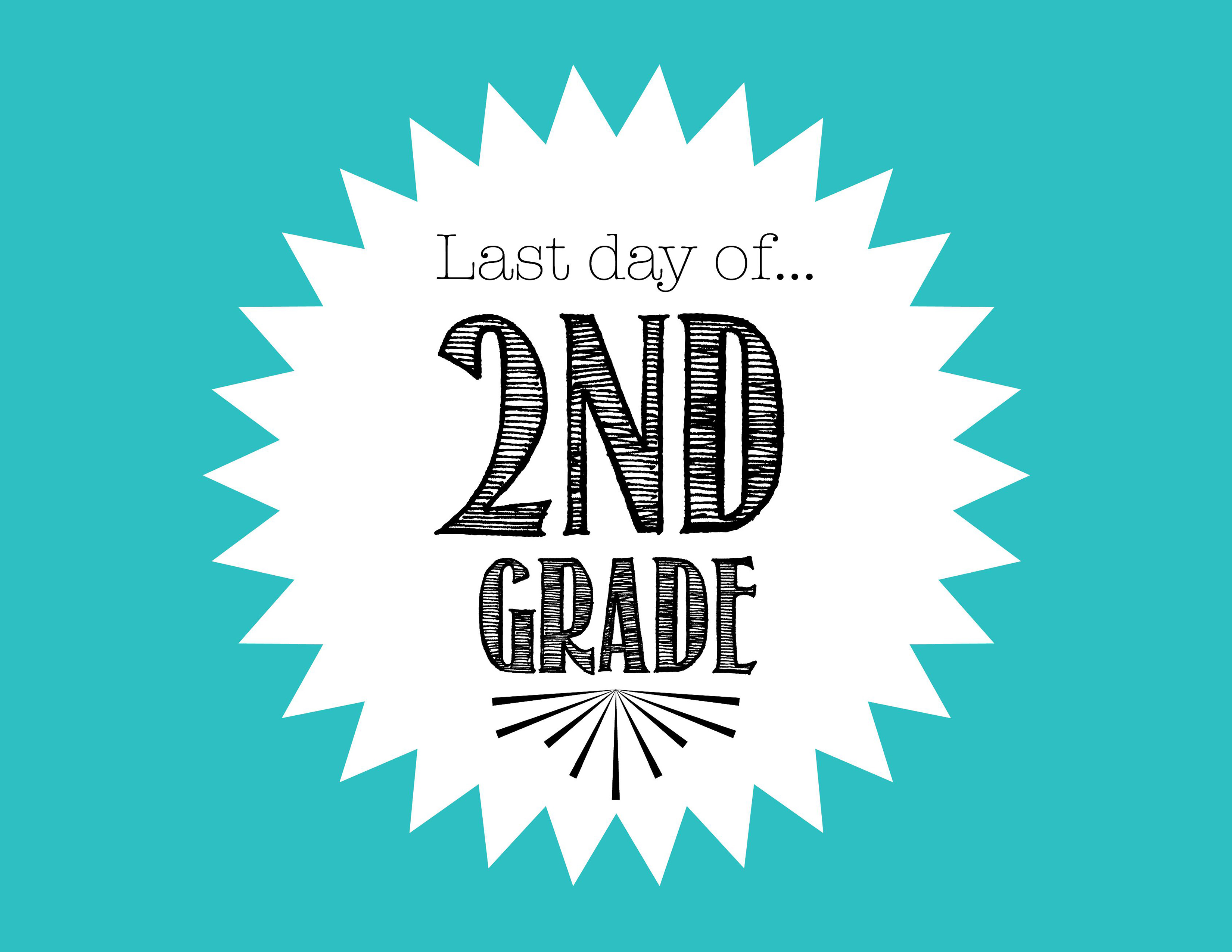 First day and last day of school printables