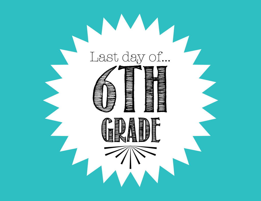 FREE Last Day of School Printable for 6th Grade