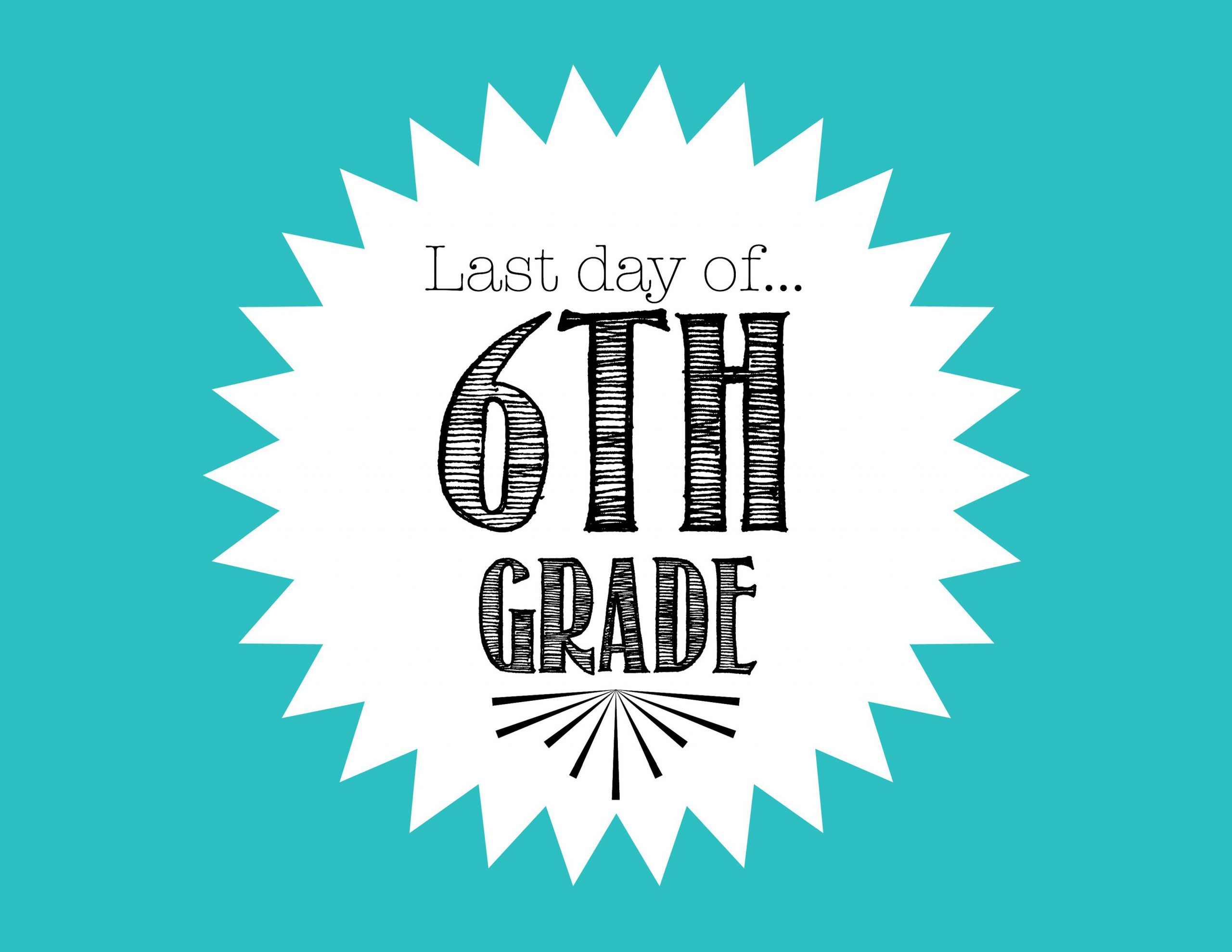 free-last-day-of-school-printable-for-6th-grade-freebies2deals