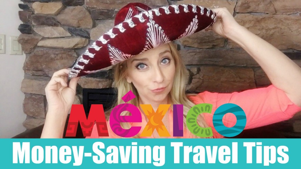 how to save money traveling to mexico