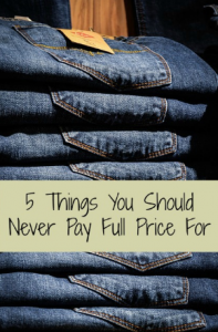 5 things to never pay full price fo