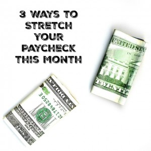 3-ways-to-stretch-your-paycheck