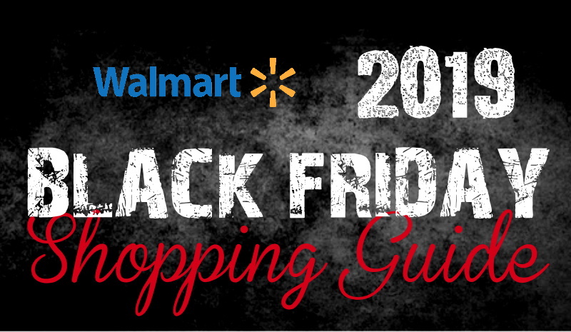 Walmart Black Friday 2019 Shopping Guide | Early Deals and Store Tips! - Freebies2Deals